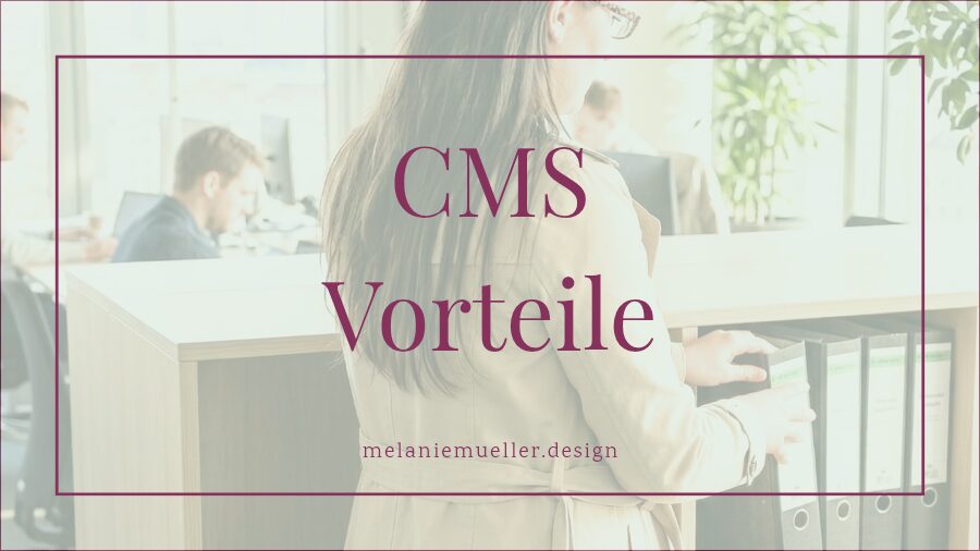 CMS (Content-Management-System) – dein Vorteil im Internet