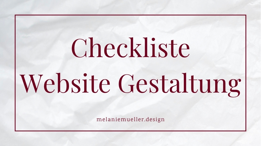 Checkliste: Was du bei der Website-Gestaltung beachten solltest