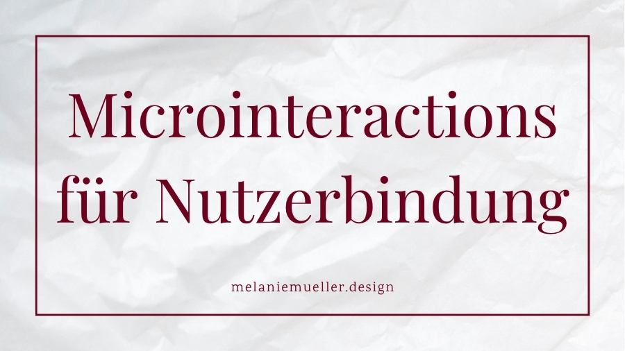 Einsatz von Microinteractions zur Steigerung der Nutzerbindung