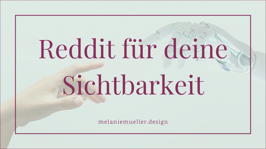 Reddit für KI-Sichtbarkeit: Wie du in ChatGPT, Perplexity & Co. gefunden wirst