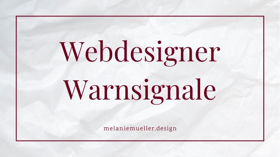 Webdesigner beauftragen: Diese Warnsignale solltest du vor dem Auftrag kennen